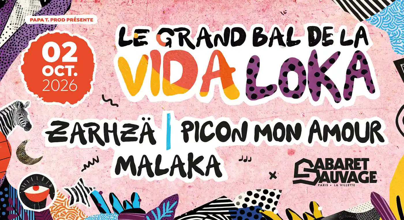 LE GRAND BAL DE LA VIDA LOKA