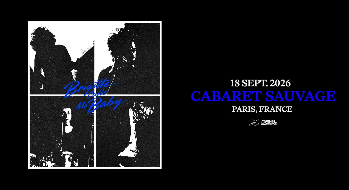 Affiche Brigitte Calls Me Baby en concert à Cabaret Sauvage