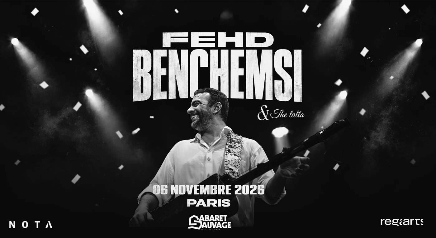 Affiche Fehd Benchemsi & The Lalla en concert au Cabaret Sauvage