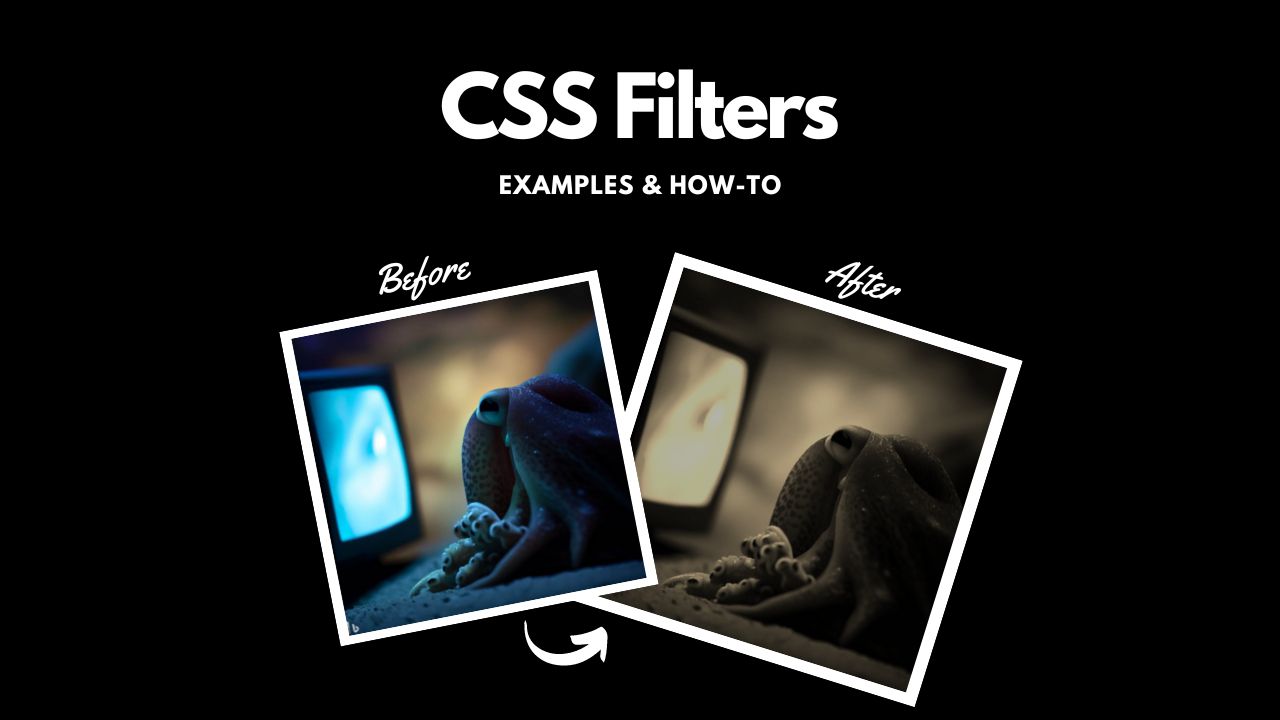 CSS Filter Examples & How-To Guide