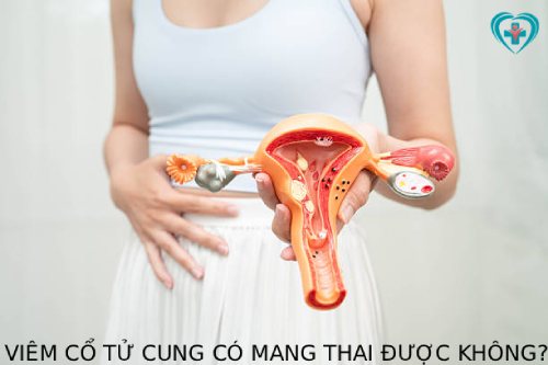 viêm cổ tử cung có mang thai được không