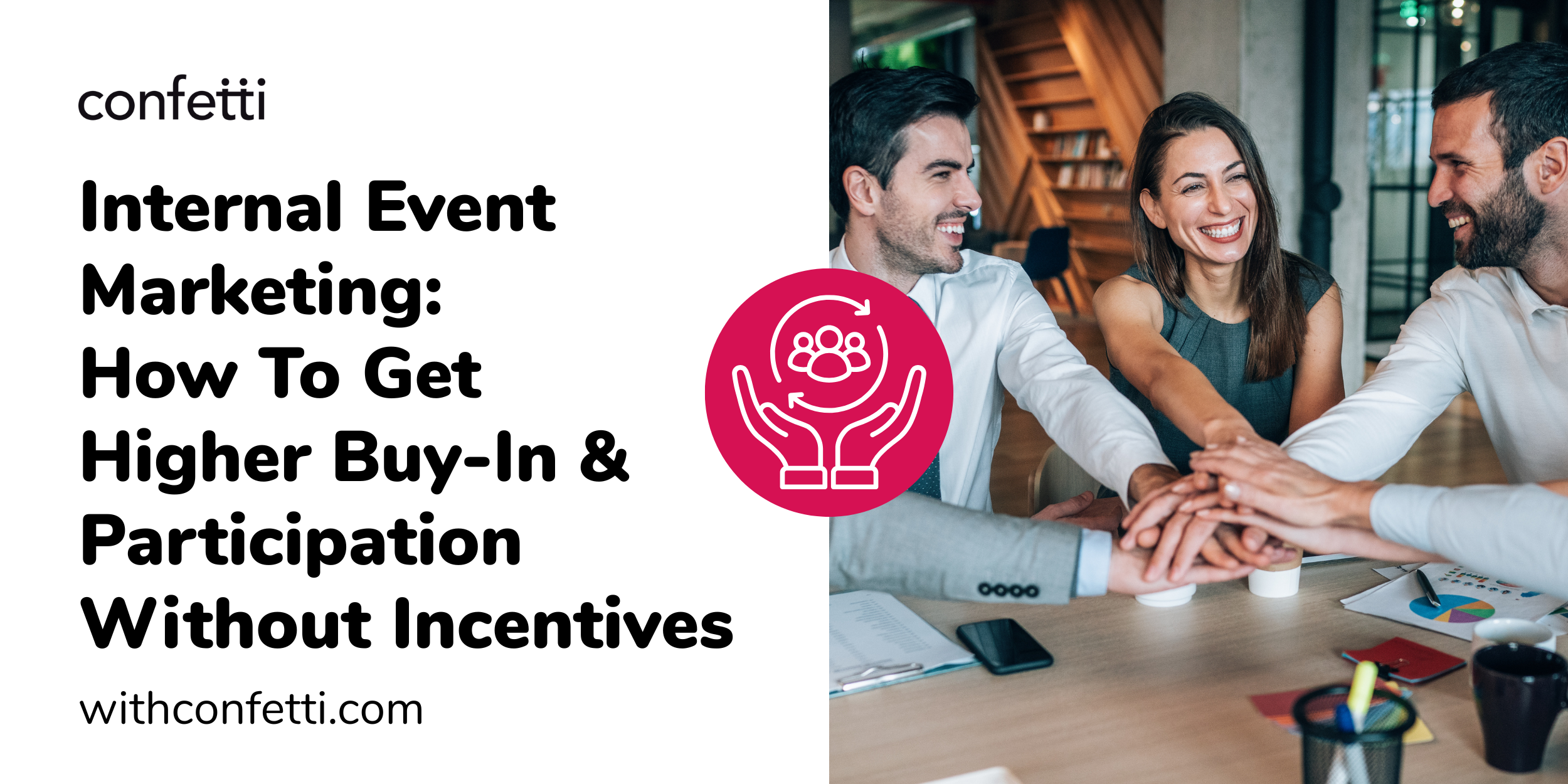 How to Get Employee Buy-in for Company Events | Confetti 🎉