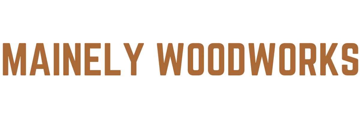 Mainely Woodworks