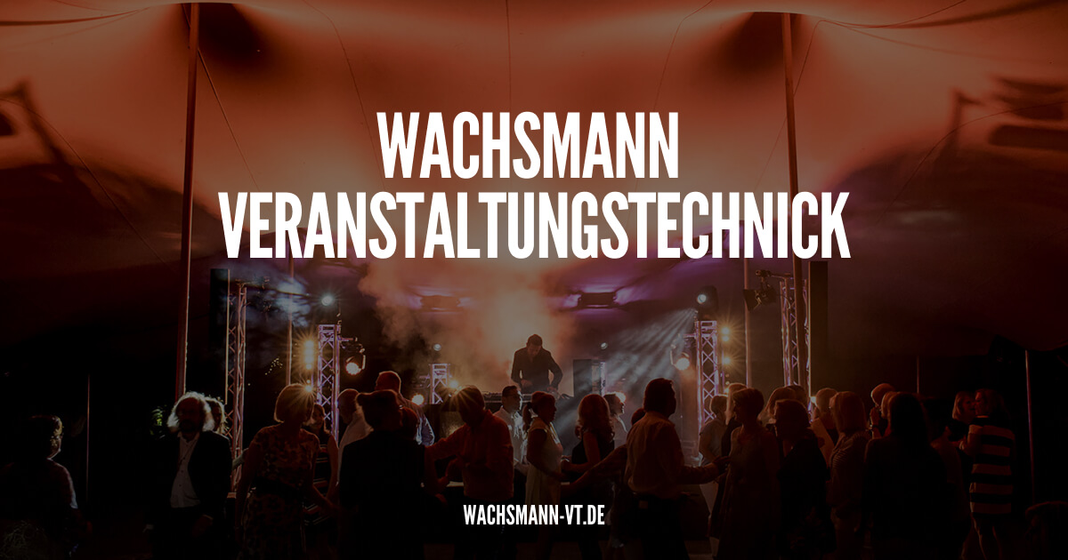 Bild von der Webseite von Wachsmann Veranstaltungstechnik GmbH