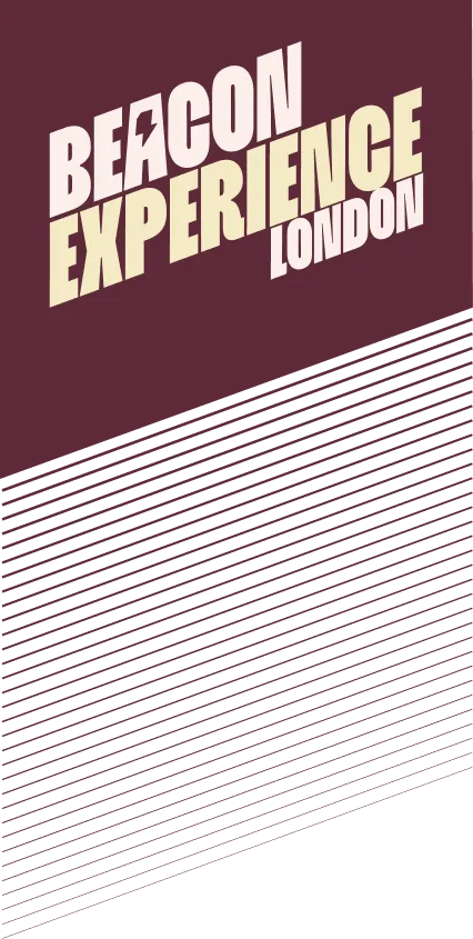 Text 'BEACON EXPERIENCE LONDON' in bold, angled cream and pale yellow letters on a maroon background with diagonal black lines below.