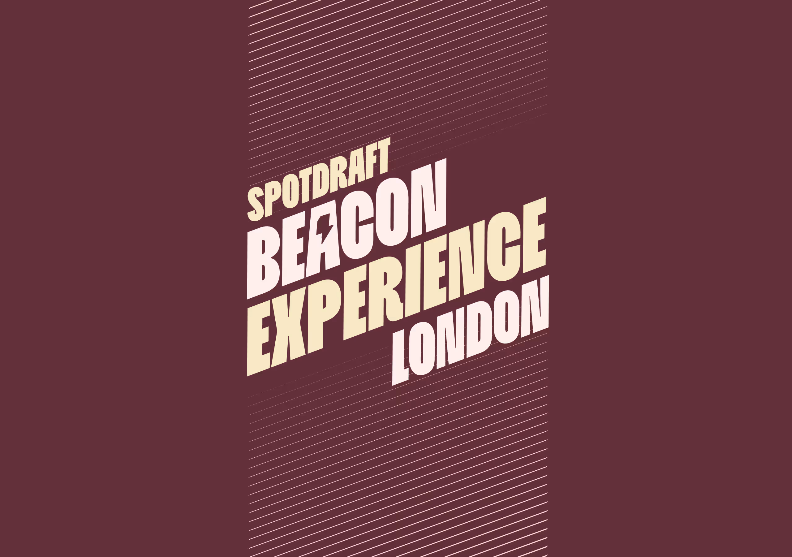 Spotdraft Beacon Experience London text with diagonal lines on a maroon background.