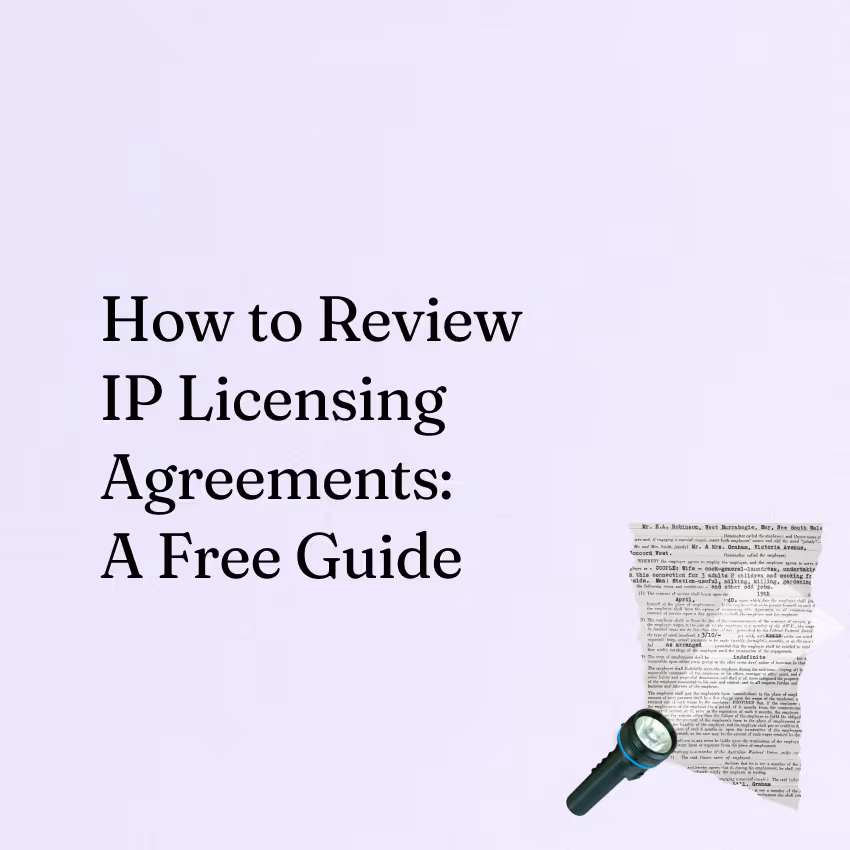 How to Review Intellectual Property (IP) Licensing Agreements: A Comprehensive Guide