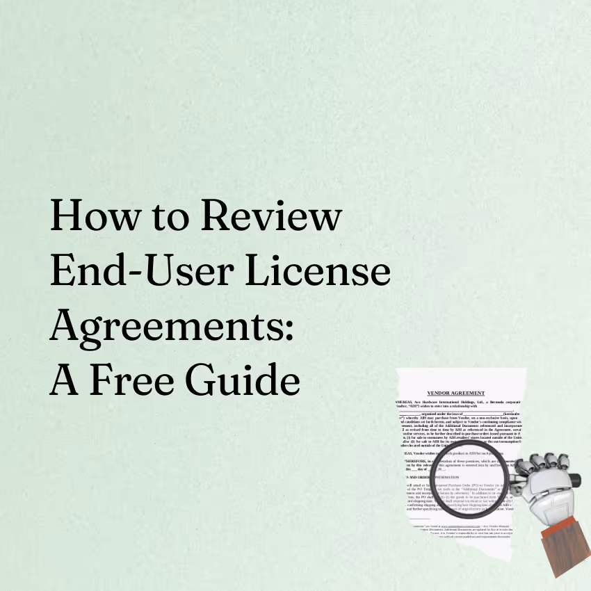 How to Review End-User License Agreements (EULAs): A Comprehensive Guide