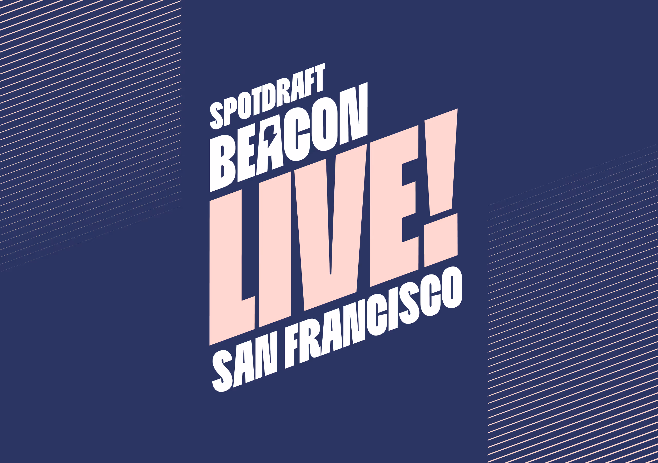 SpotDraft Beacon Live San Francisco text on dark blue background with diagonal pink lines.