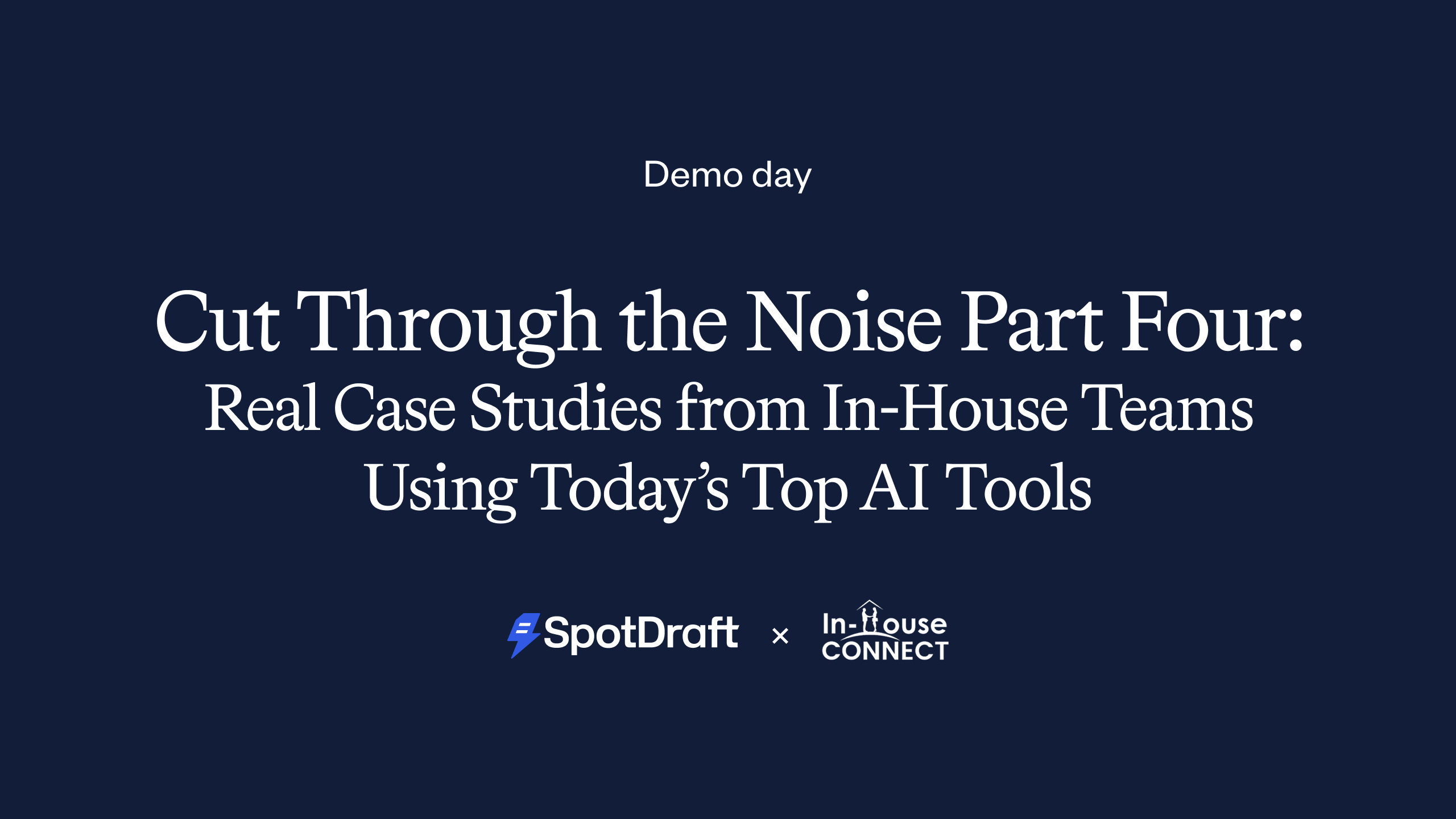 Cut Through the Noise Part Four: Real Case Studies from In-House Teams Using Today’s Top AI Tools