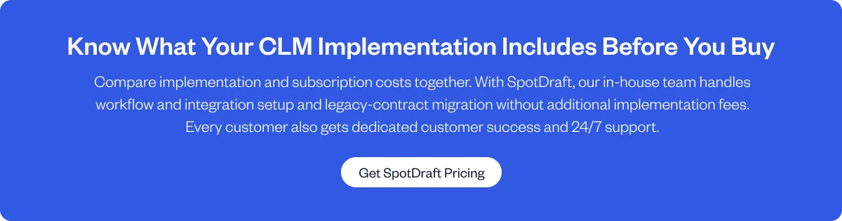 SpotDraft CLM implementation pricing with workflow setup migration and support included