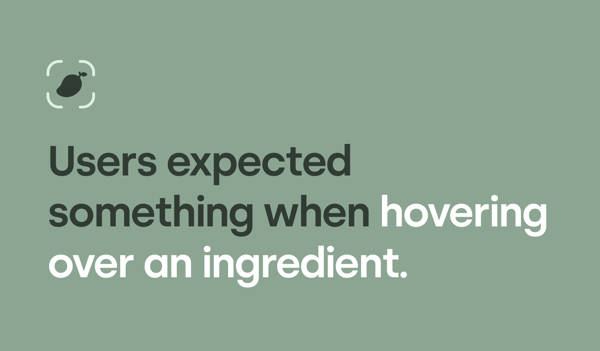 Users expected something when hovering