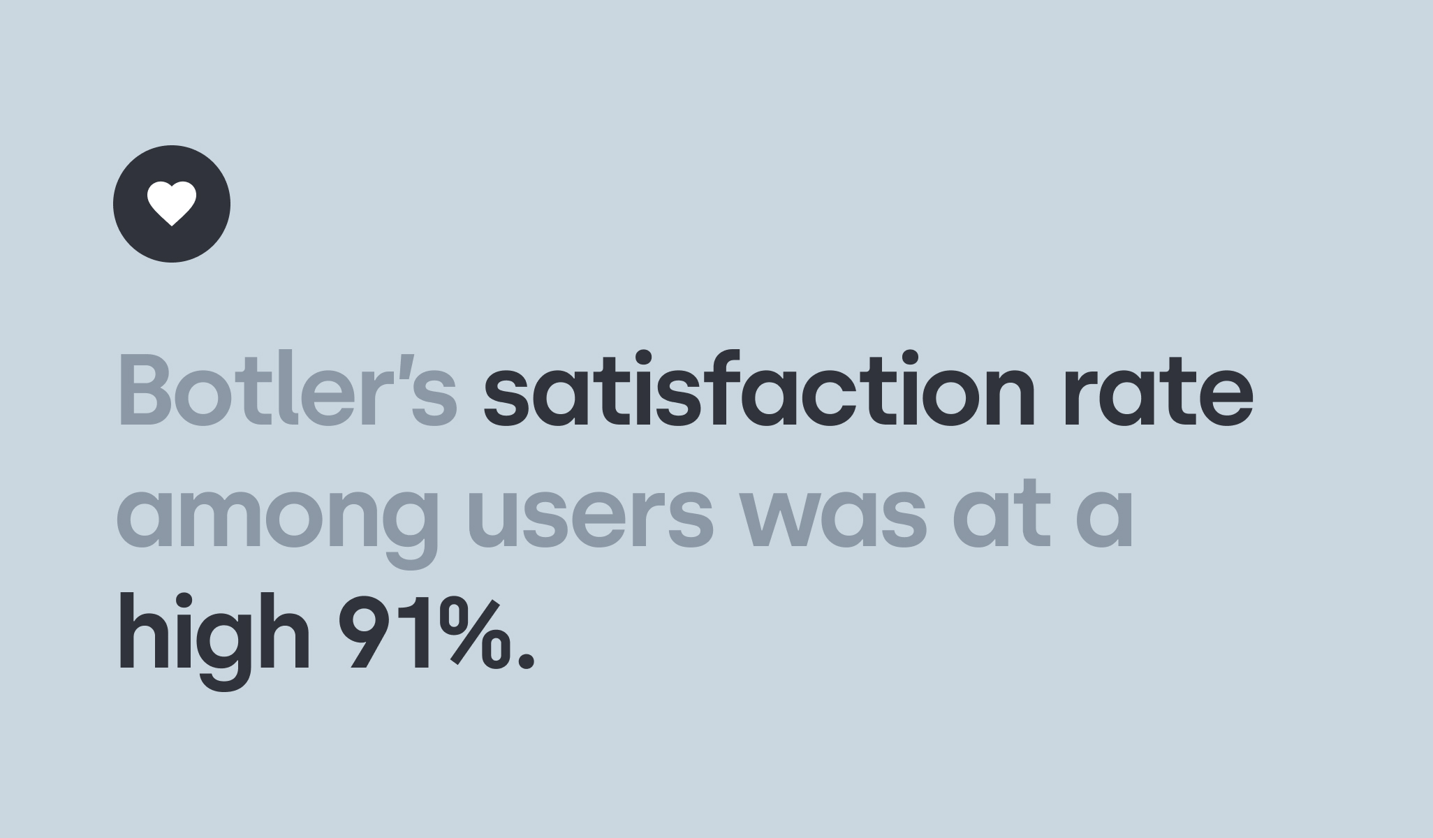 91% satisfaction