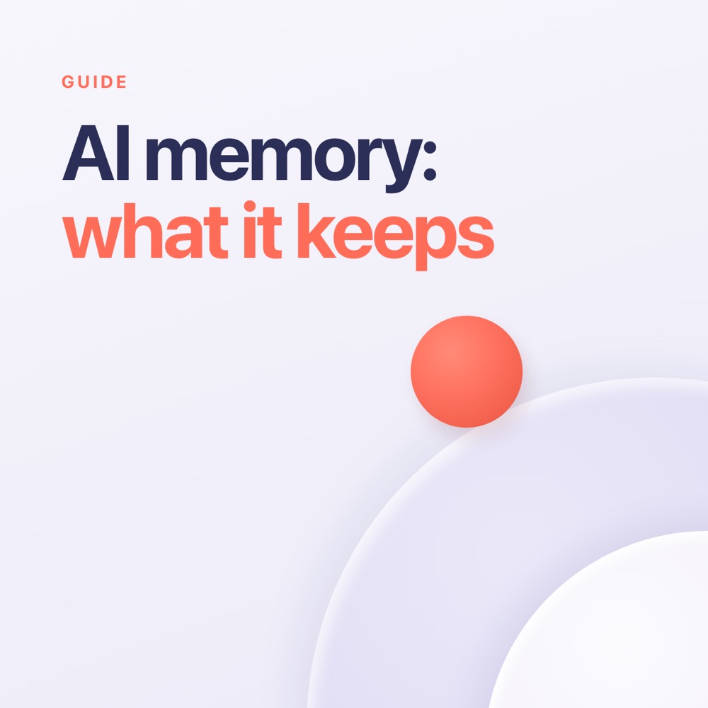 AI memory: what it keeps