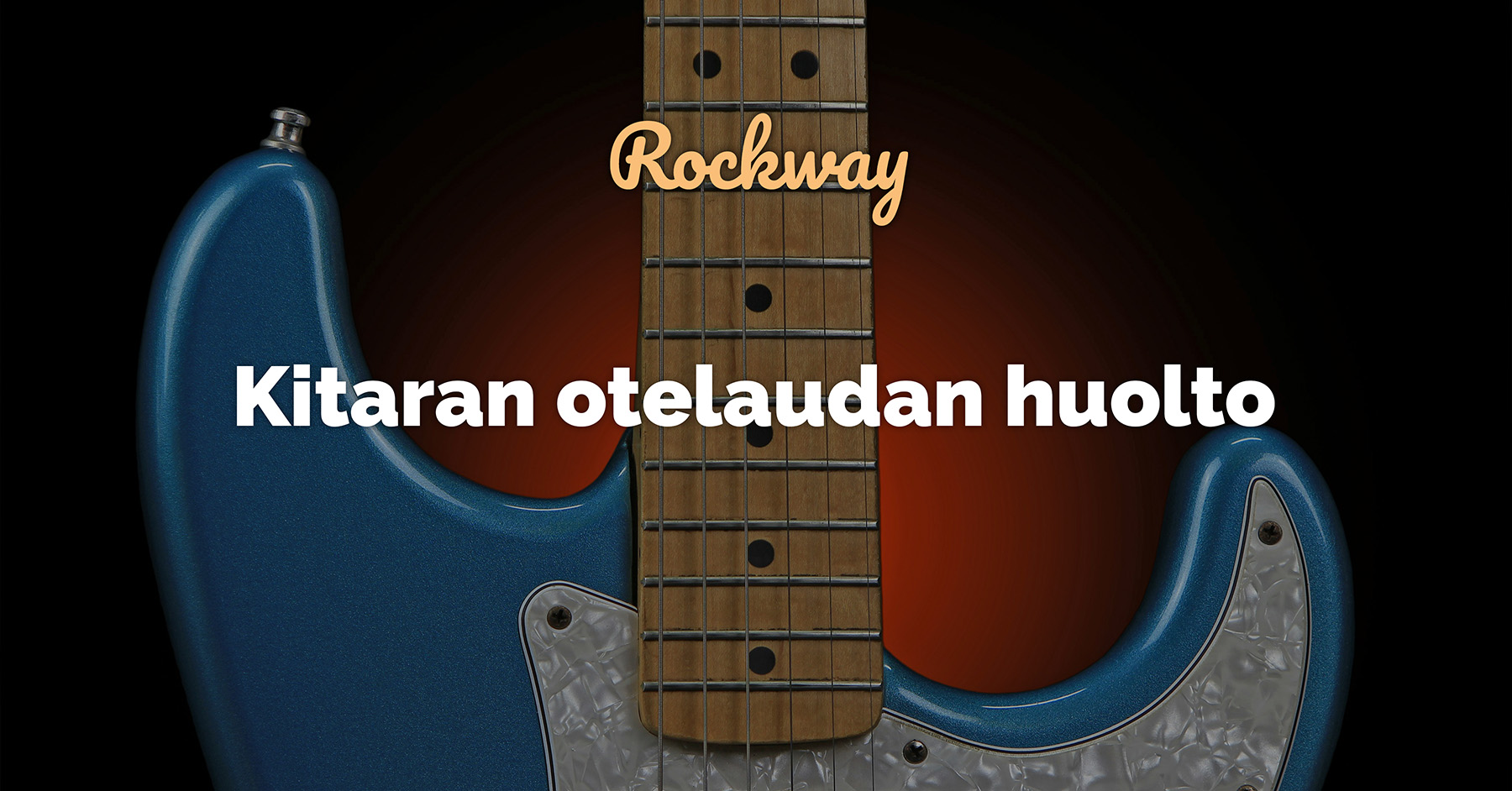 Kitaran otelaudan huolto