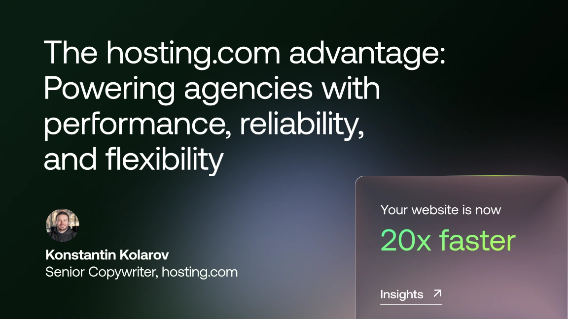 Hosting.com Advantage: Performance, Reliability & Flexibility for Agencies