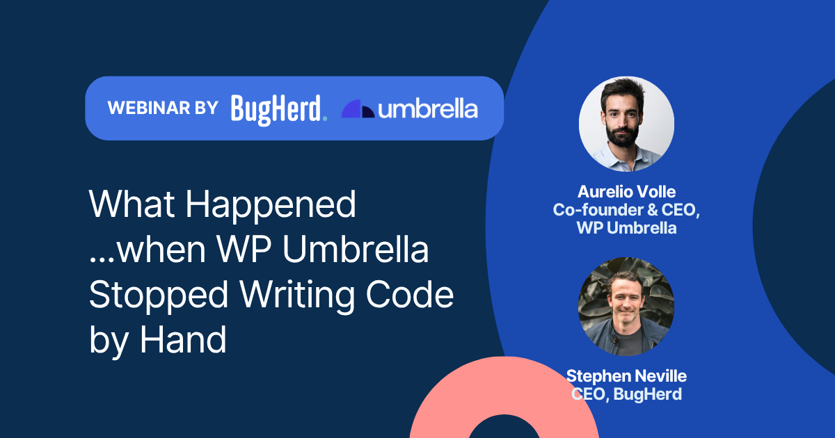 Webinar: What Happened When WP Umbrella Stopped Writing Code by Hand