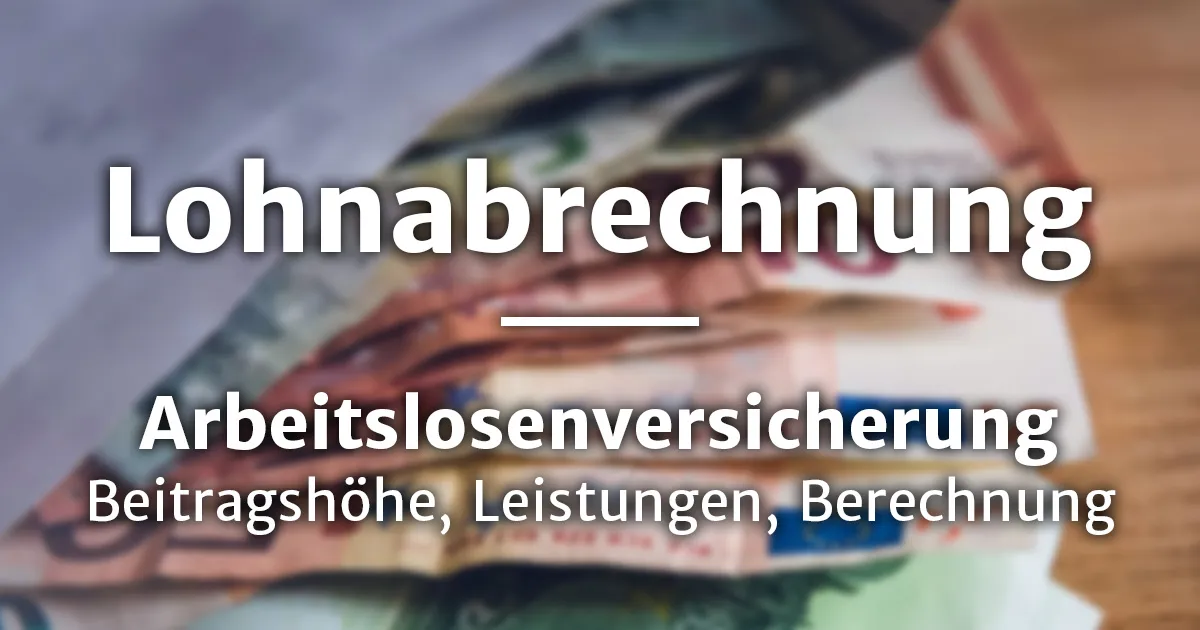 Arbeitslosenversicherung | Fakten, Pflichten & Tipps
