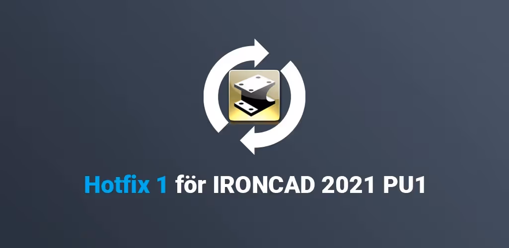Hotfix 1 för IronCAD DCS 2021 PU1