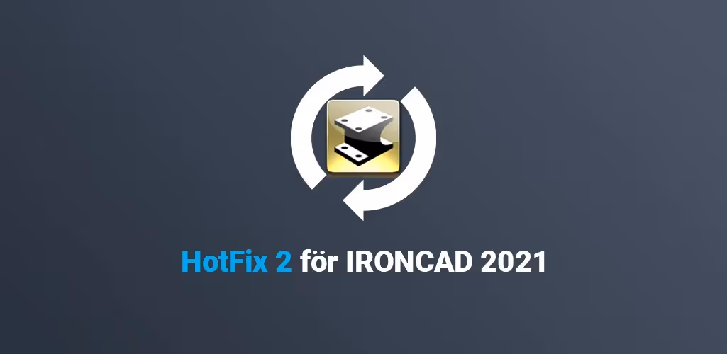 Hotfix 2 för IronCAD DCS 2021 PU1