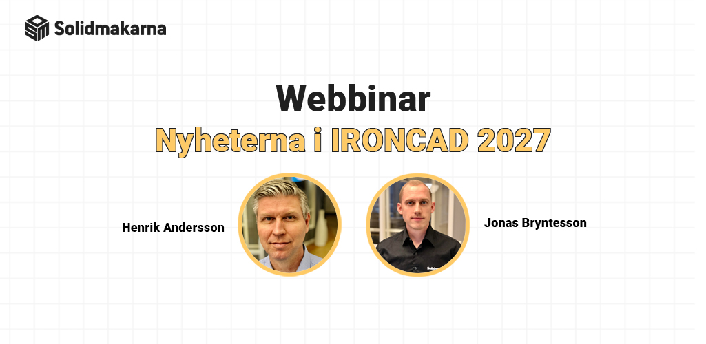 Webbinar om IRONCAD 2027 Ett webbinar om utvalda nyheter i IRONCAD 2027 - anmäl er nu