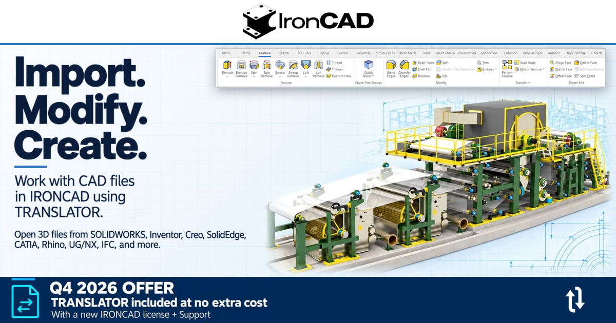 Kampanj: fri TRANSLATOR TRANSLATOR är ett utökat importfilter till IRONCAD som nu ingår vid köp av ny IRONCAD-licens med support