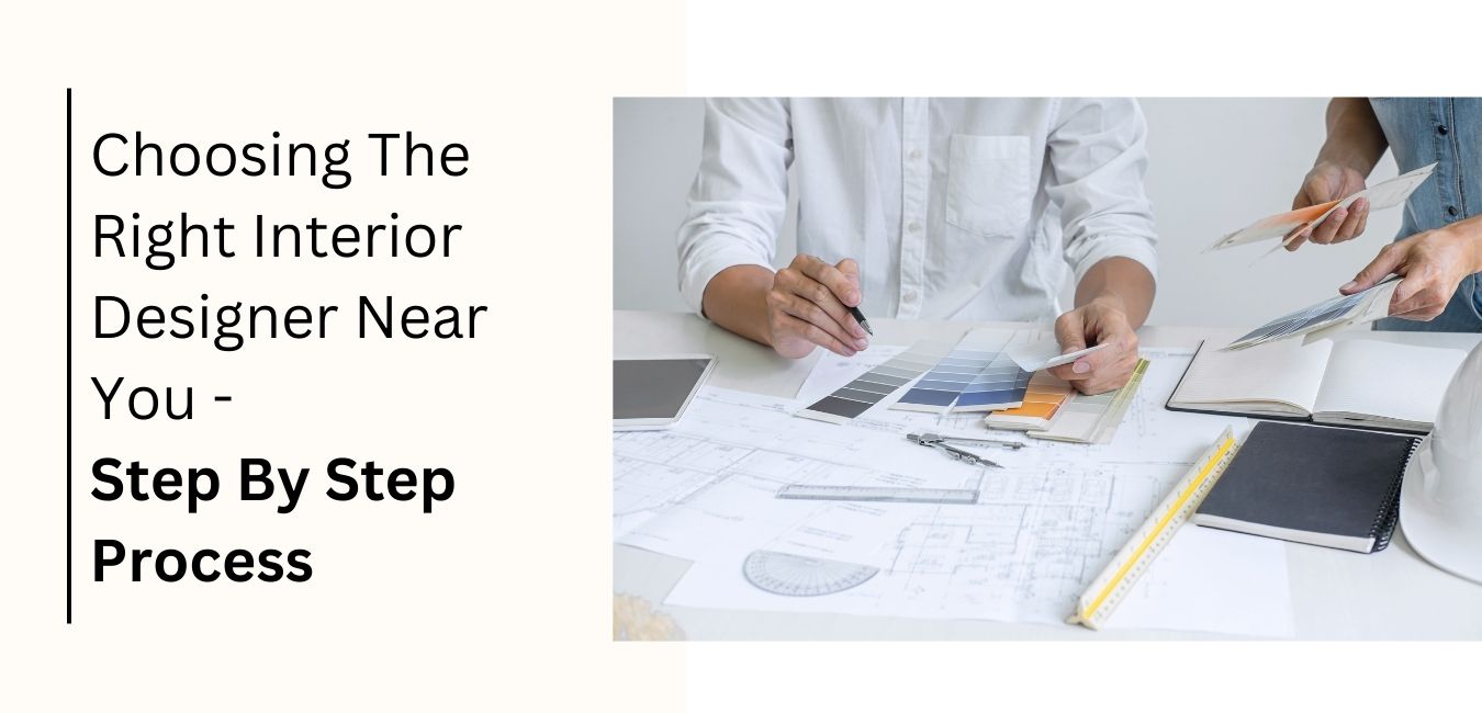 How to Find and Choose the Best Interior Designer Near You
