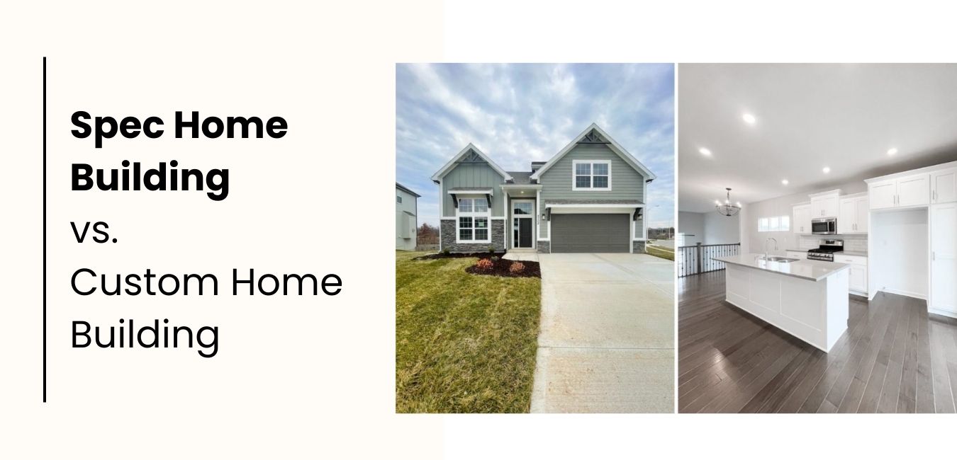 Spec vs. Custom Home Building: Detail Guide