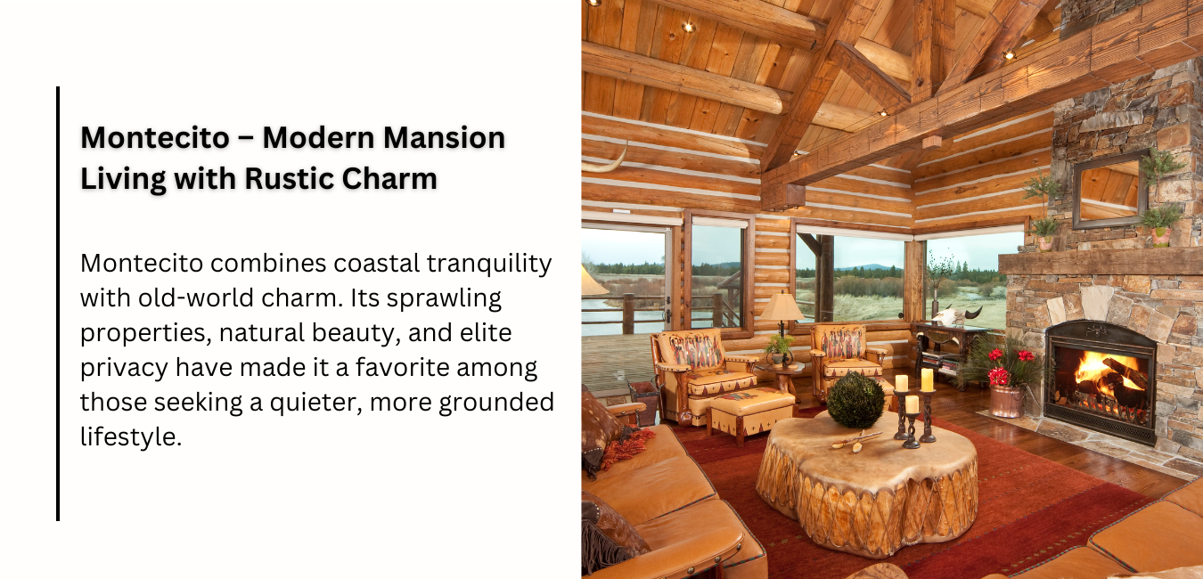 Montecito – Modern Mansion Living with Rustic Charm