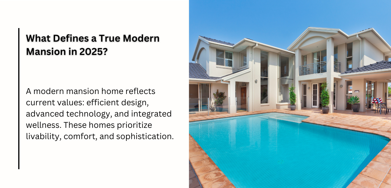 What Defines a True Modern Mansion in 2025?