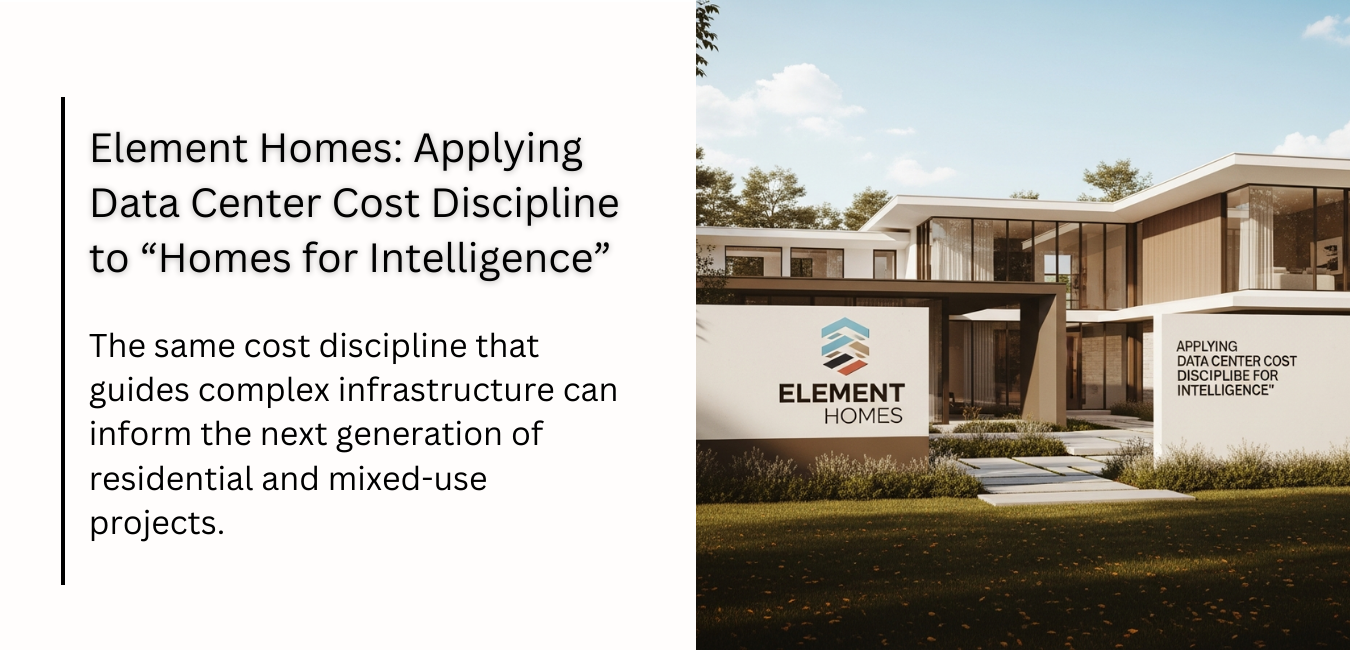 Element Homes: Applying Data Center Cost Discipline to “Homes for Intelligence”