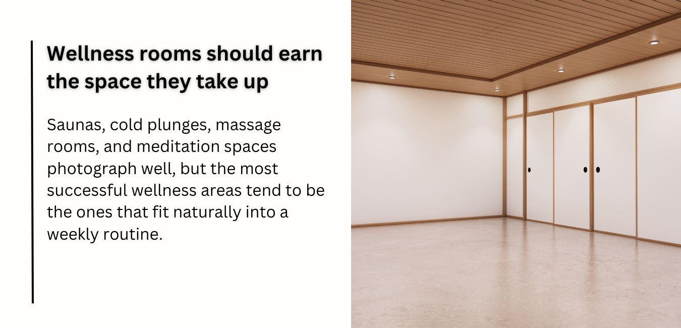 Wellness rooms should earn the space they take up