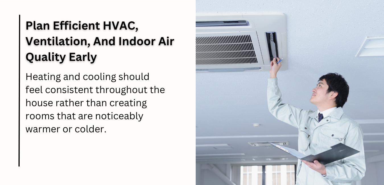 Plan Efficient HVAC, Ventilation, And Indoor Air Quality Early