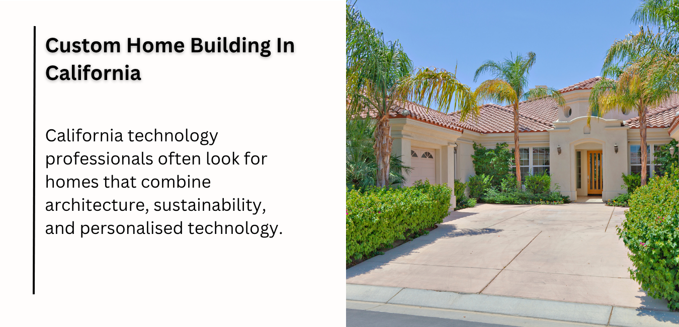 Custom Home Building In California