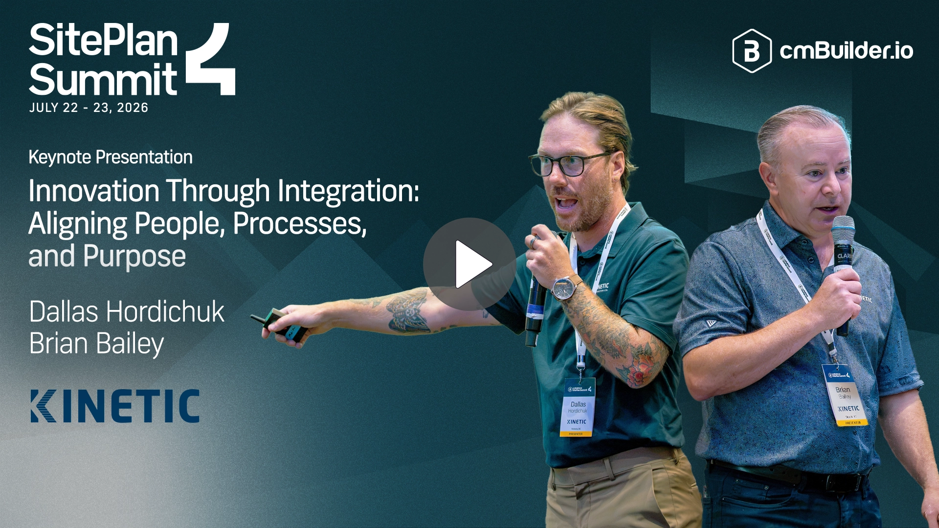 SitePlan Summit 4 - Keynote Presentation - Brian Bailey and Dallas Hordichuk from Kinetic Construction