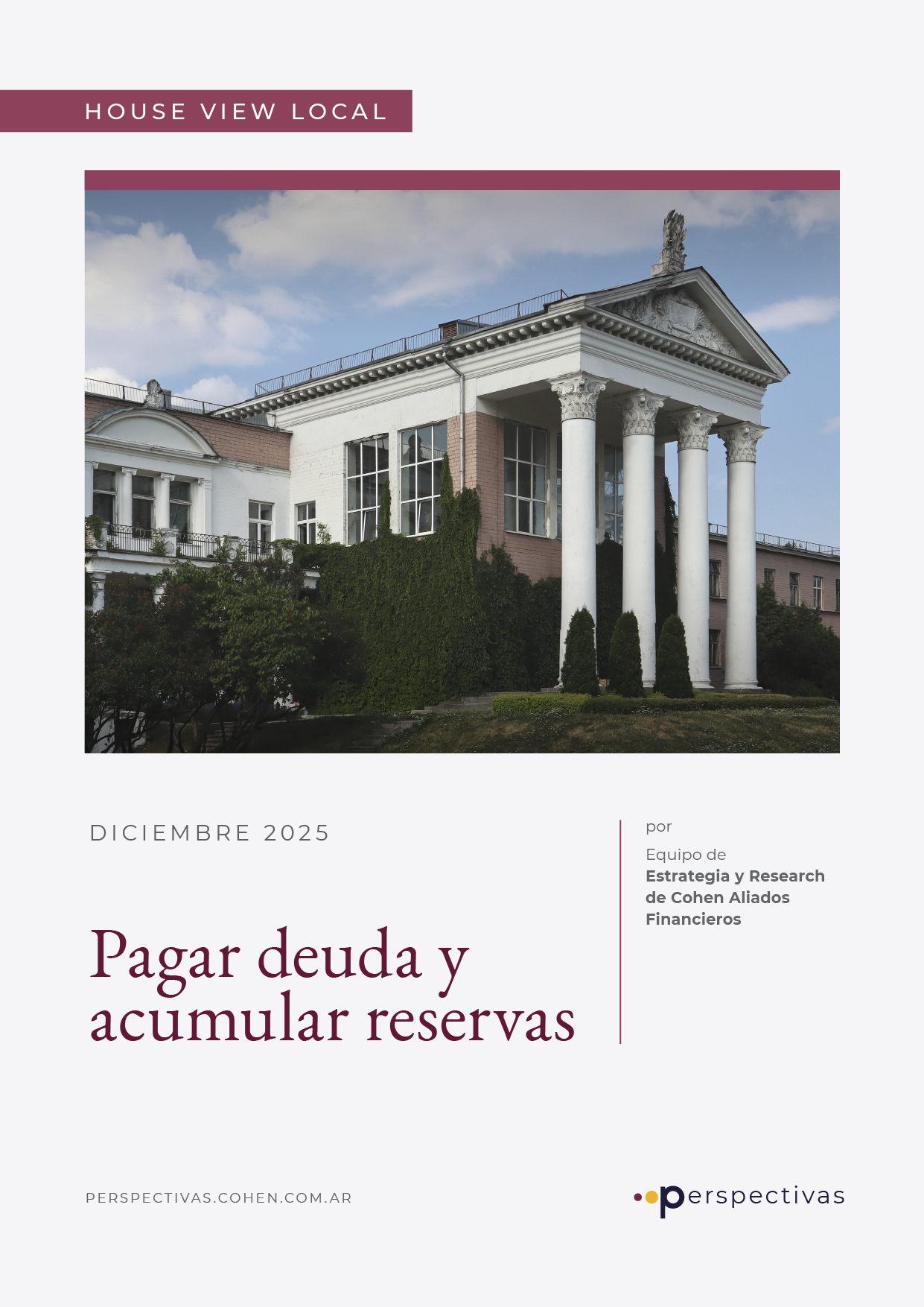 Pagar deuda y acumular reservas