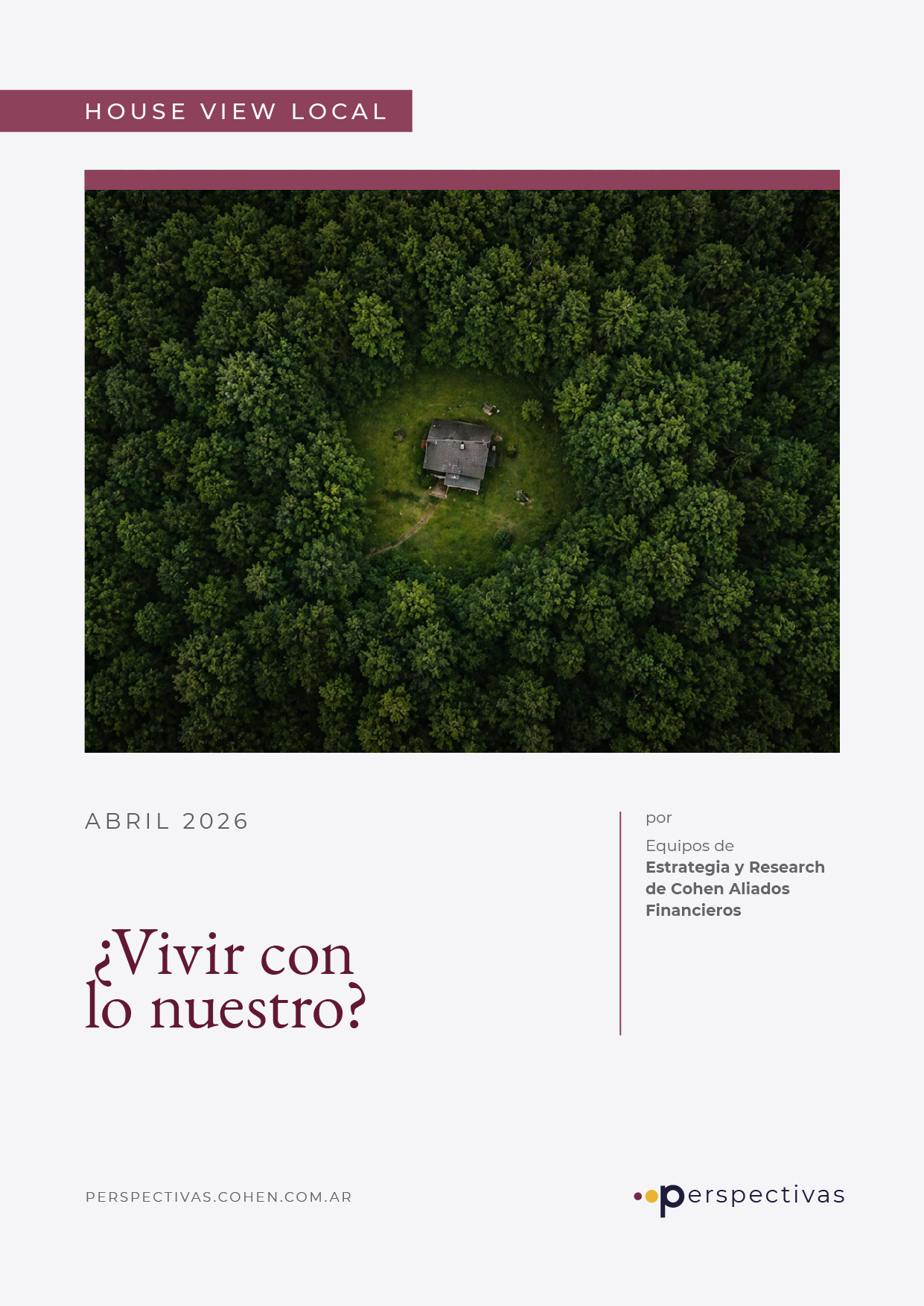 ¿Vivir con lo nuestro?
