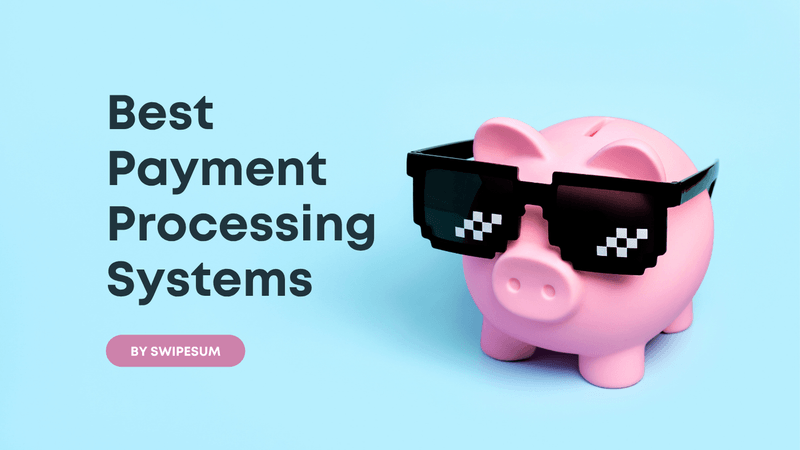 Payment Processing Systems: Best Options for 2026