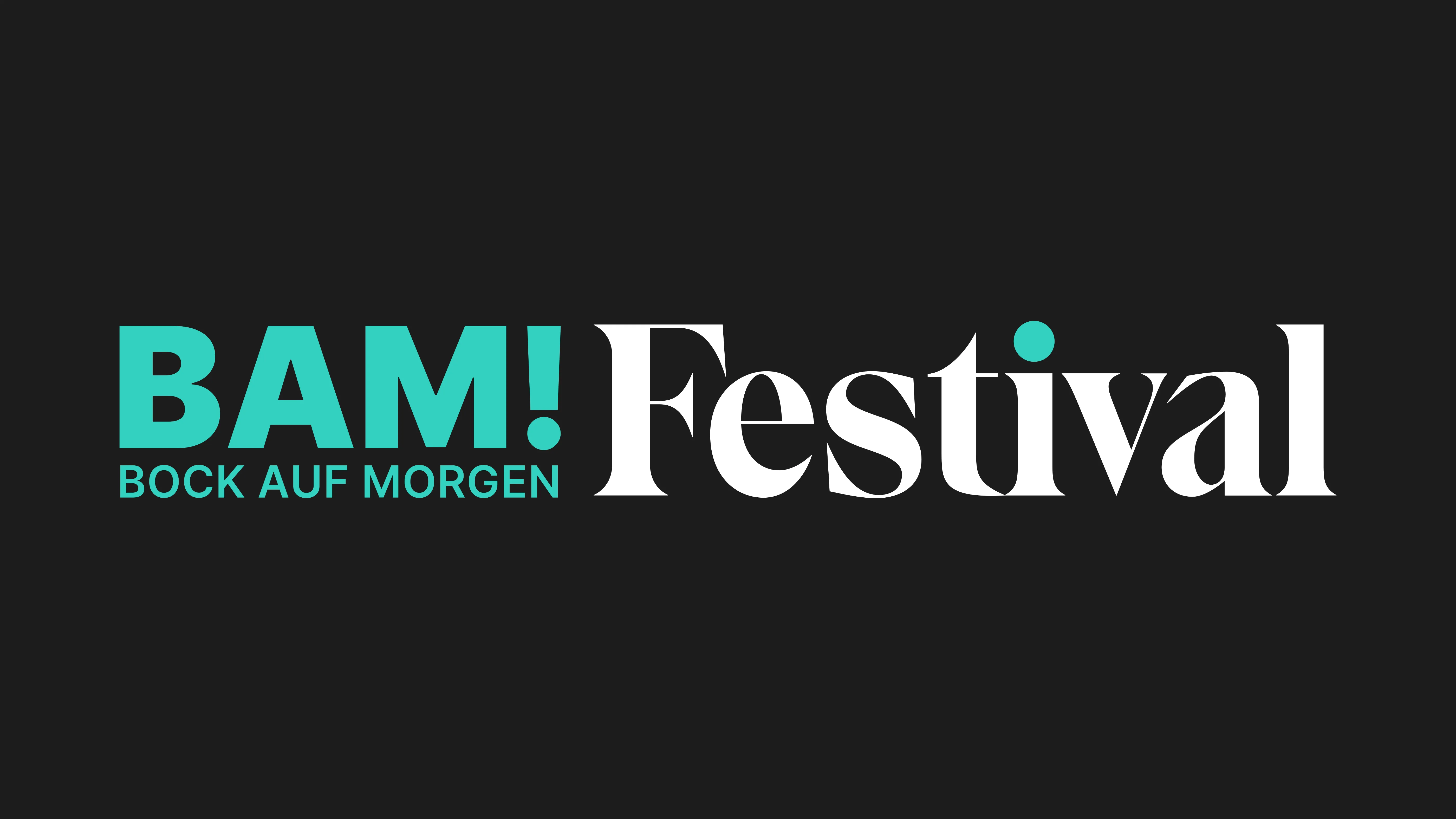 Lettering »BAM! Festival« on black background