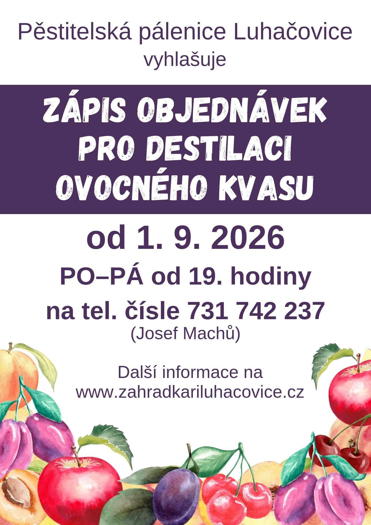 Pěstitelská pálenice Luhačovice - Zápis objednávek pro destilaci ovocného kvasu