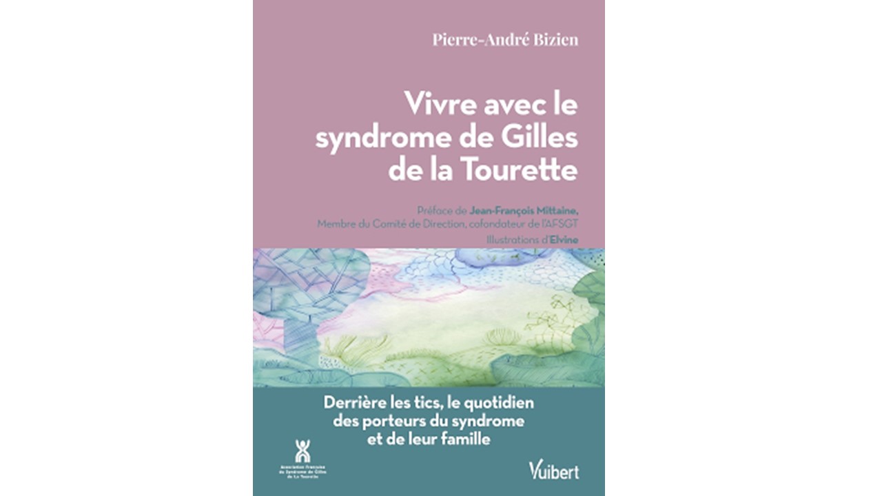 Le livre "Vivre avec les syndrome de Gilles de la Tourette"