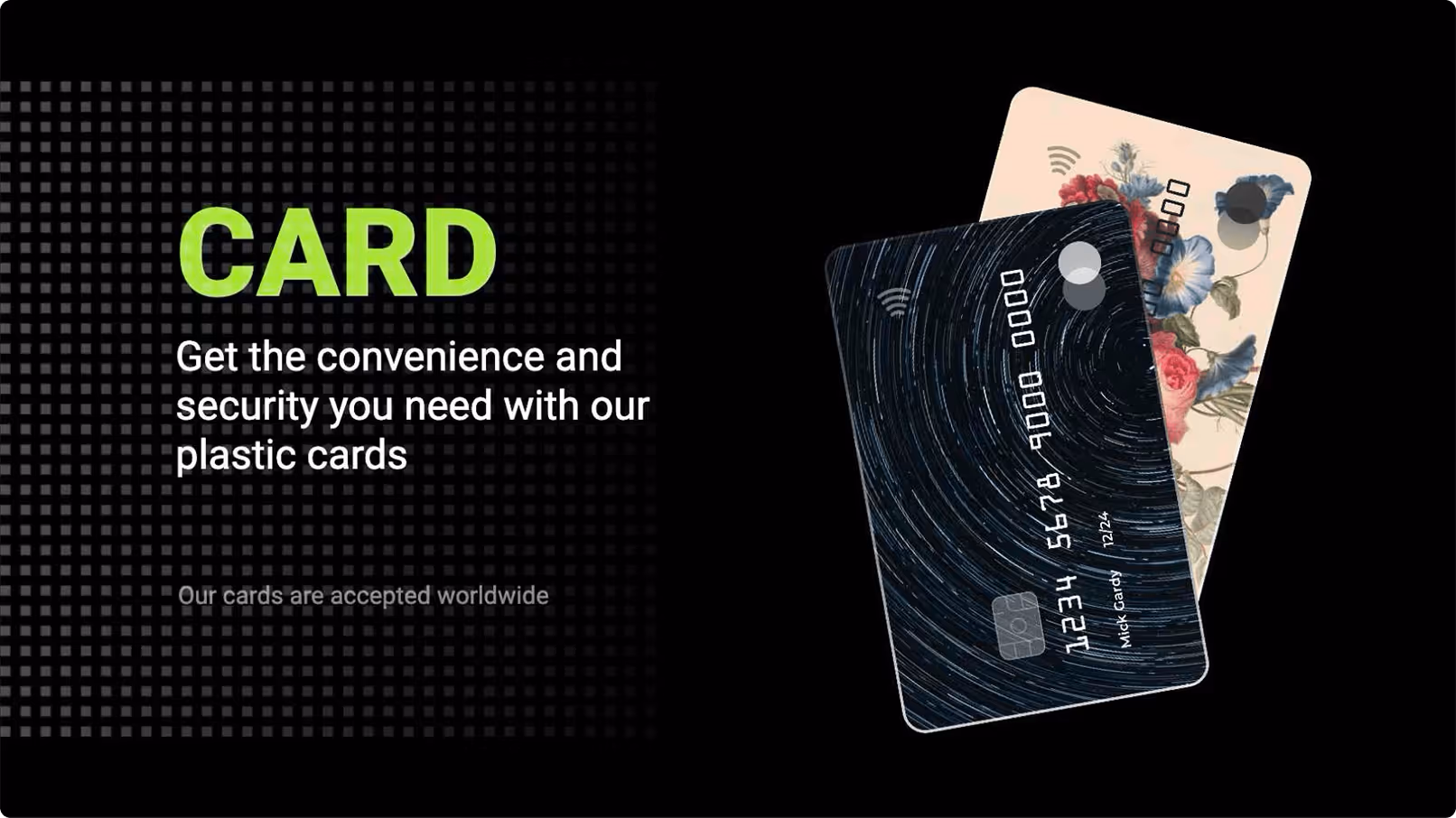 Two stylish plastic cards with designs and text promoting convenience and security.