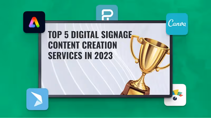 Top 5 Digital Signage Content Creation Services in 2023