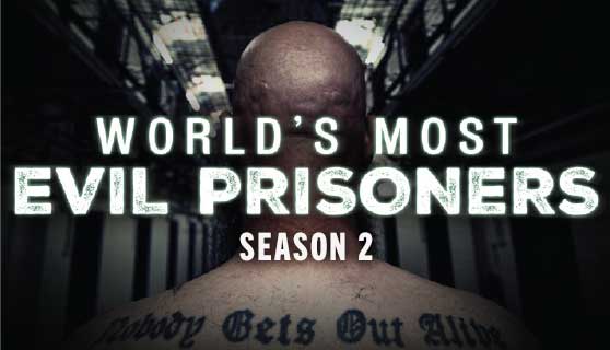 World's Most Evil Prisoners