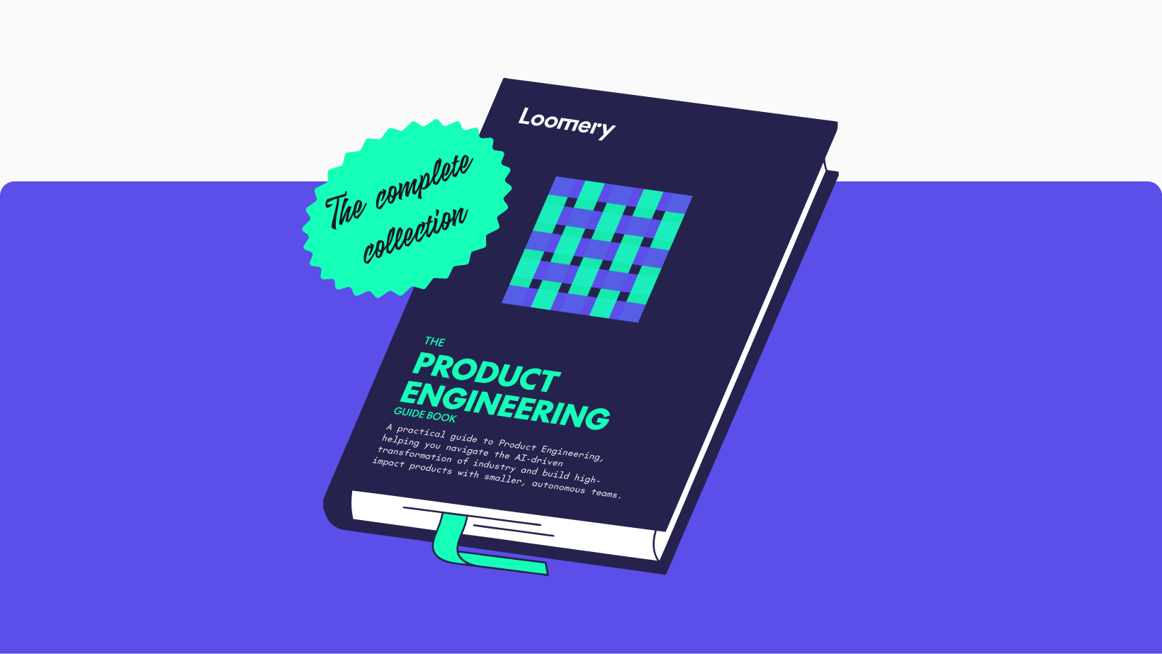 Cover of The Product Engineering Guidebook by Loomery, with a 'The complete collection' sticker