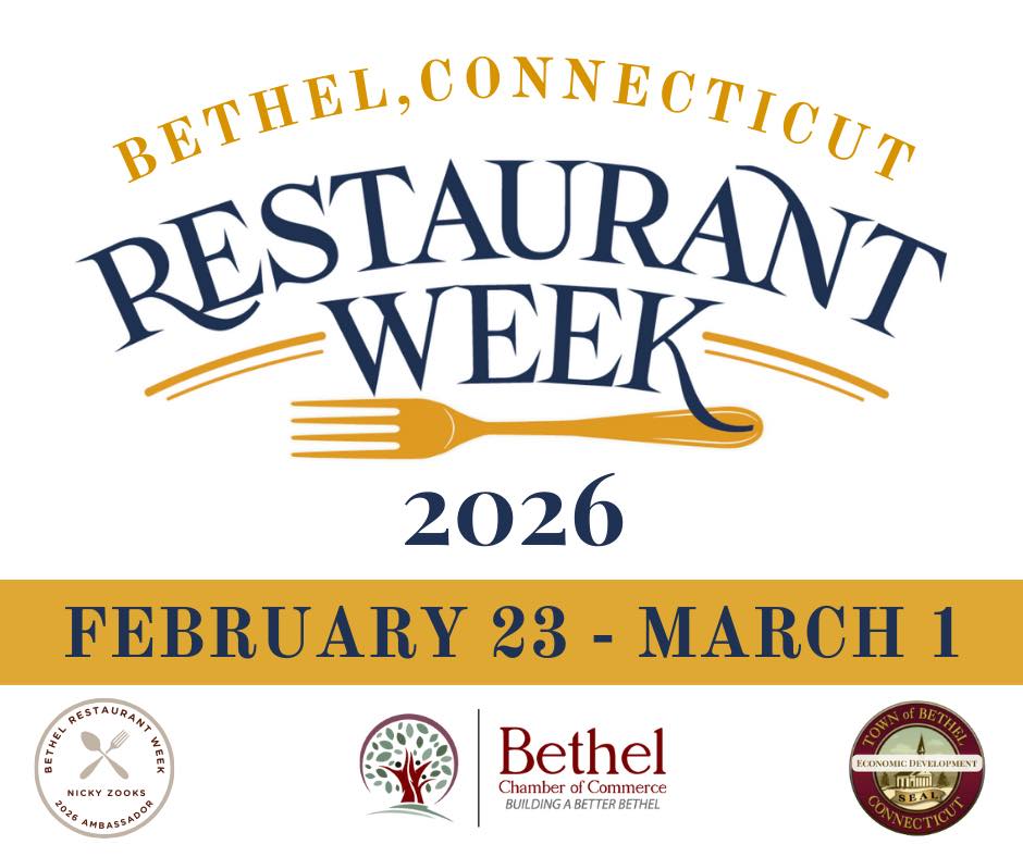 May be an image of text that says 'BETHE, CONNECTICUT RESTAURAN WEEK 2026 FEBRUARY 23 RESTAURANT 安 NICKY OOKS 2026 ANBASSAD 1 Bethel Chambero of Commerce BUILDING BUILDINGABETTERBETHEL BETTERBE BETTERBETHEL ERKNOSIEDEVHLOPMENT EXONOMIC EVELOPMENT mani'
