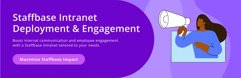 Staffbase Intranet Deployment & Engagement. Boost internal communication and employee engagement with a Staffbase intranet tailored to your needs. Maximize Staffbase impact.