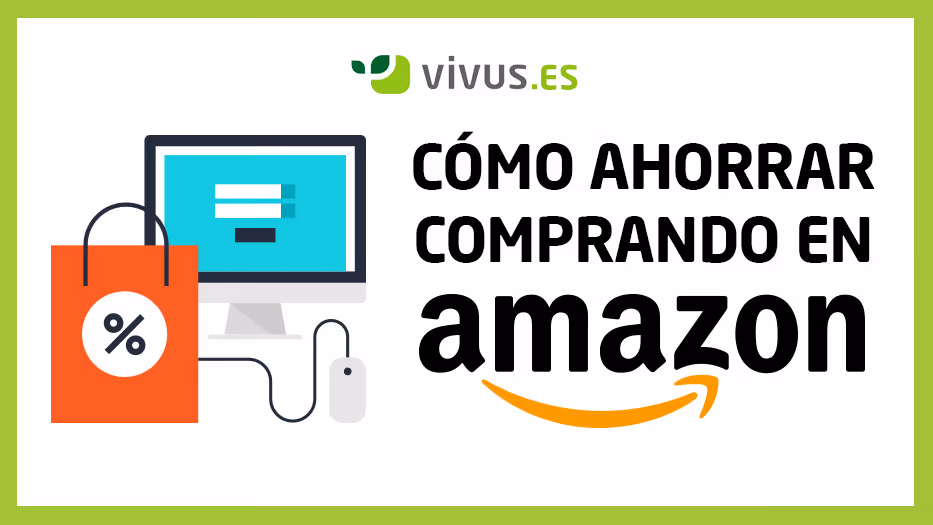 Como ahorrar comprando en Amazon: los mejores trucos para triunfar