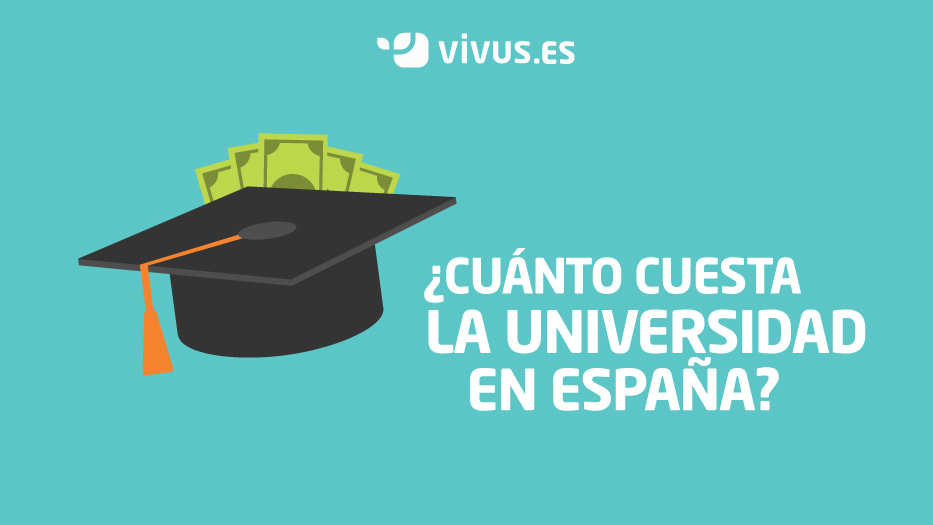 ¿Cuánto cuesta estudiar en la universidad en España? | Vivus.es