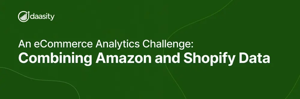 An eCommerce Analytics Challenge: Combining Amazon Data and Shopify ...